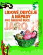 Lidové obyčeje a nápady pro šikovné ruce Jaro