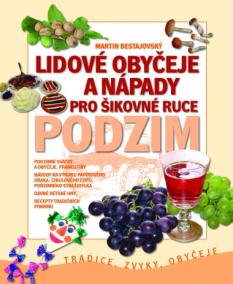 Lidové obyčeje a nápady pro šikovné ruce Podzim