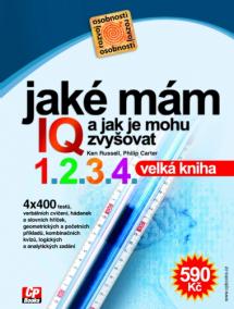 Velká kniha IQ testů - Jaké mám IQ a jak je mohu zvyšovat