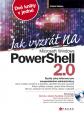 Jak vyzrát na Microsoft Windows PowerShell 2.0