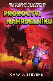 Proroctví náhrdelníku: Neoficiální megakomiks ze světa Minecraftu 3