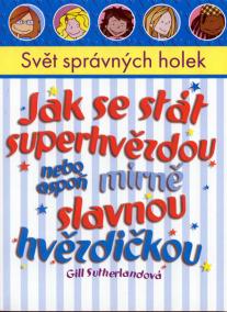 Jak se stát superhvězdou - SSH