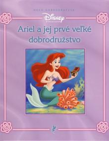 Ariel a jej prvé veľké dobrodružstvo - Disney Princezná -nové dobr