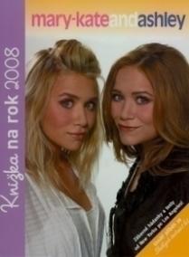 Mary-Kate and Ashley - knížka na rok 2008