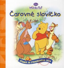 Čarovné slovíčko - Macko Puf - čítanie zo Stoakrového lesa - 2.vydanie