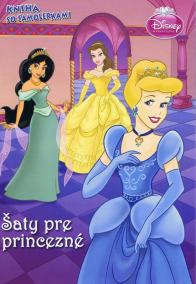 Princezné - Šaty pre princezné - kniha so samolepkami