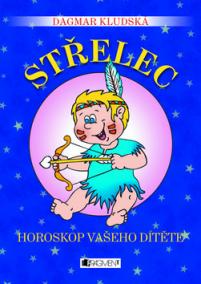 Střelec Horoskop vašeho dítěte