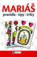 MARIÁŠ – pravidla, tipy a triky