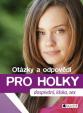 Otázky a odpovědi Pro holky