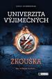 Univerzita výjimečných - Zkouška