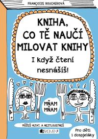 Kniha, co tě naučí milovat knihy