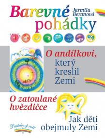 Barevné pohádky - O andílkovi, který kreslil Zemi