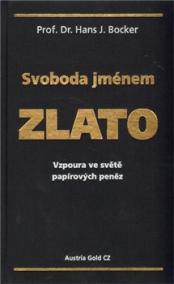 Svoboda jménem zlato