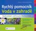 Voda v zahradě - Rychlý pomocník