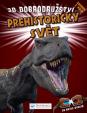 3D dobrodružství Prehistorický svět