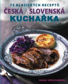 Česká a slovenská kuchařka - 75 klasických receptů