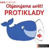 MiniPEDIE - Objevujeme svět! Protiklady