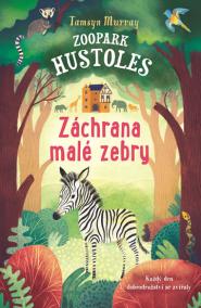 Zoopark Hustoles - Záchrana malé zebry