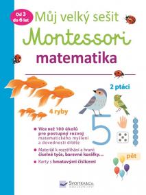 Můj velký sešit Montessori - Matematika 3 až 6 let