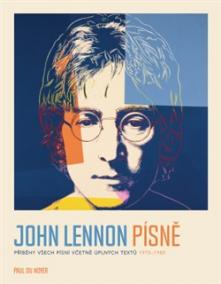 John Lennon PÍSNĚ - Příběhy všech písní