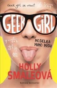 Geek Girl 2 : Modelka mimo mísu