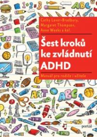 Šest kroků ke zvládnutí ADHD