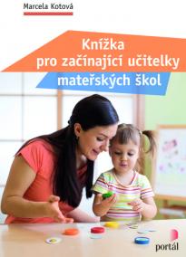 Knížka pro začínající učitelky mateřských škol