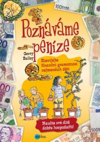 Poznáváme peníze. Rozvíjejte finanční gramotnost nejmenších dětí