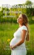 Těhotenství - Spirituální průvodce
