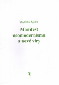 Manifest neomodernismu a nové víry