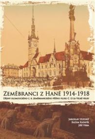 Zeměbranci z Hané 1914 – 1918