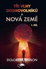 Tři vlny dobrovolníků a Nová Země  1. díl