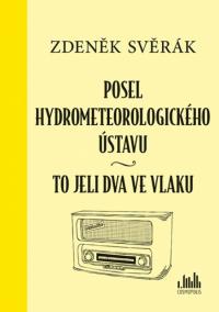 Posel hydrometeorologického ústavu - To jeli dva ve vlaku