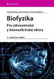 Biofyzika - Pro zdravotnické a biomedicí