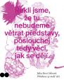 Přímluva za malé věci