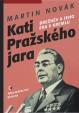 Kati pražského jara - Brežněv a jeho éra v Kremlu
