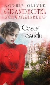 Grandhotel Schwarzenberg - Cesty osudu