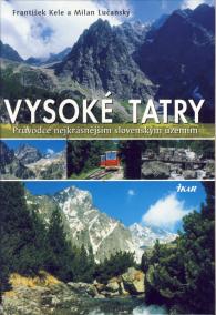 Vysoké Tatry-Průvodce nejkrásnějším slovenským územím-čes.