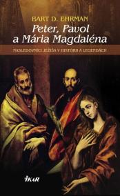 Peter, Pavol a Mária Magdaléna