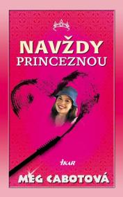 Denník princeznej č.10-Navždy princeznou