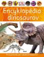 Encyklopédia dinosaurov - Prvá príručka pre mladých bádateľov