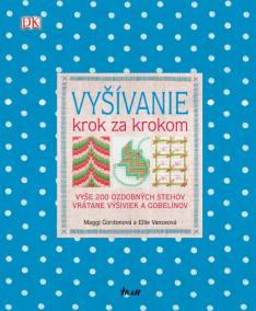 Vyšívanie - krok za krokom