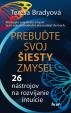 Prebuďte svoj šiesty zmysel