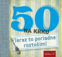 50 na krku - Teraz to poriadne roztočím!