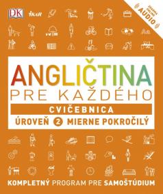 Angličtina pre každého - Cvičebnica: Úroveň 2 Mierne pokročilý