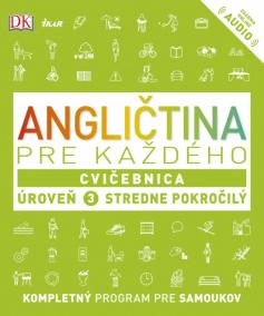 Angličtina pre každého, Cvičebnica  Úroveň 3  Stredne pokročilý