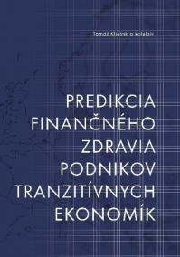 Predikcia finančného zdravia podnikov tranzitívnych ekonomík