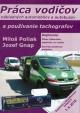 Práca vodičov nákladných automobilov a autobusov a používanie tachografov, 14. doplnené a aktualizované vydanie k 1.6.2018