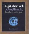 Digitálny vek - 50 myšlienok, ktoré by ste mali poznať