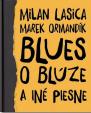 Blues o blúze a iné piesne